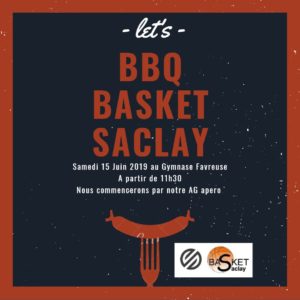 BBQ BASKET SACLAY  – 15 JUIN 2019 / 11h30